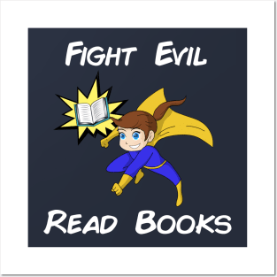 Fight Evil Read Books Posters and Art